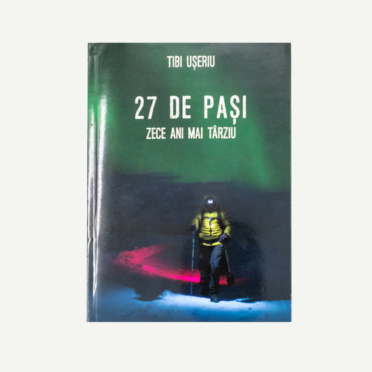 27 STEPS - TEN YEARS LATER book, Tibi Ușeriu (2025 / Romanian)