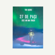 27 Steps - Ten years later book, Tibi Ușeriu (2025 / Romanian)
